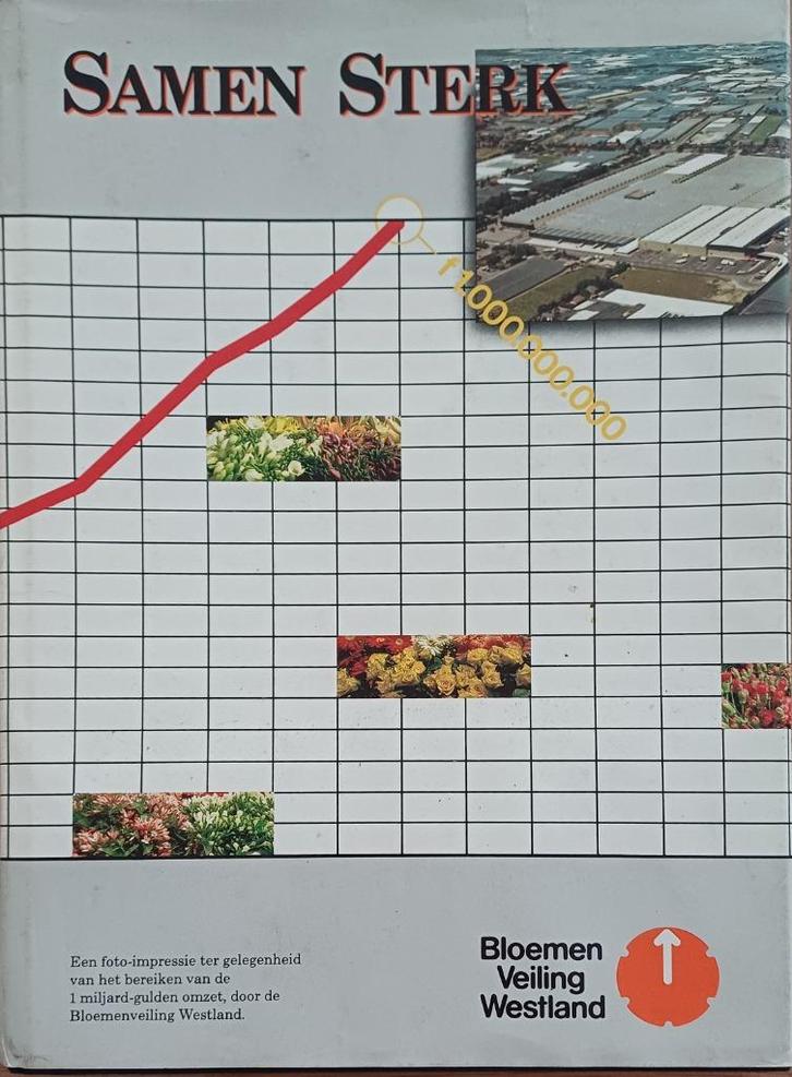 KORTING! Samen sterk - Bloemen Veiling Westland, Boeken, Geschiedenis | Stad en Regio, Gelezen, 20e eeuw of later, Ophalen of Verzenden