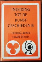 inleiding kunstgeschiedenis frederica bremer, Boeken, Gelezen, Ophalen of Verzenden, Overige onderwerpen, Frederica Bremer