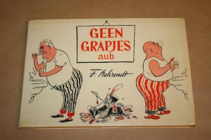 Geen grapjes a.u.b. - 70 caricaturen 1954-1956 - Behdrendt, Boeken, Geschiedenis | Vaderland, Gelezen, Ophalen of Verzenden