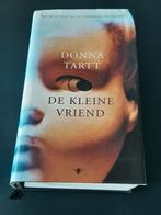 Donna Tartt De kleine vriend hardcover stofomslag ongelezen, Ophalen of Verzenden, Zo goed als nieuw, Nederland, Donna Tartt