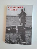 Louis Van Loon - Kalmthout aan de IJzer, Boeken, 20e eeuw of later, Ophalen of Verzenden, Zo goed als nieuw, Meerdere auteurs