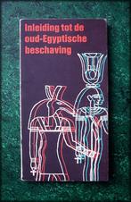 Inleiding tot de OUD-EGYPTISCHE BESCHAVING - Tekst samengest, Verzenden, Zo goed als nieuw