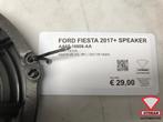 Ford Fiesta 2017+ Speaker AA6T-18808-AA, Auto-onderdelen, Elektronica en Kabels, Gebruikt, Ford, Ophalen of Verzenden