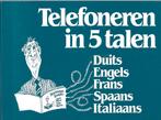 TELEFONEREN in 5 TALEN-Duits,Engels, Frans, Spaans,Italiaans, Nieuw, Ophalen of Verzenden, Alpha, C.Henneberger e.a.