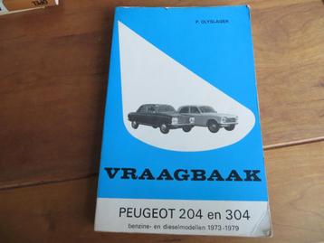 Vraagbaak Peugeot 204, Peugeot 304 + Coupe + Cabrio 1973-79 beschikbaar voor biedingen