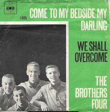 The Brothers Four - Come to my bedside my darling beschikbaar voor biedingen