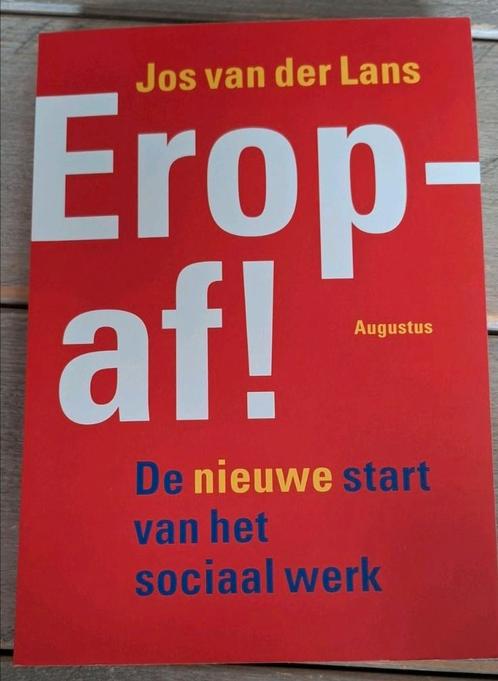 Jos van der Lans - EROP AF!, Boeken, Politiek en Maatschappij, Zo goed als nieuw, Maatschappij en Samenleving, Nederland, Ophalen of Verzenden