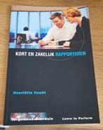 Henriëtte Houët - Kort en zakelijk rapporteren, Ophalen, Zo goed als nieuw, Henriëtte Houët