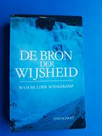 De Bron der wijsheid - W.A.H. Mulder-Schalekamp, Boeken, Verzenden, Zo goed als nieuw, Overige onderwerpen, Achtergrond en Informatie