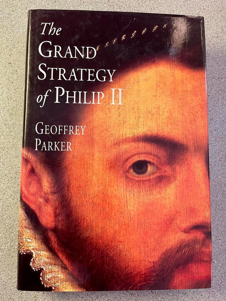 De Grote Strategie van Filips II, Boeken, Ophalen of Verzenden, 15e en 16e eeuw, Zo goed als nieuw, Europa