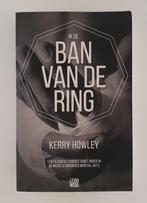 Howley, Kerry - In de ban van de ring / een filosofiestudent, Verzenden, Gelezen