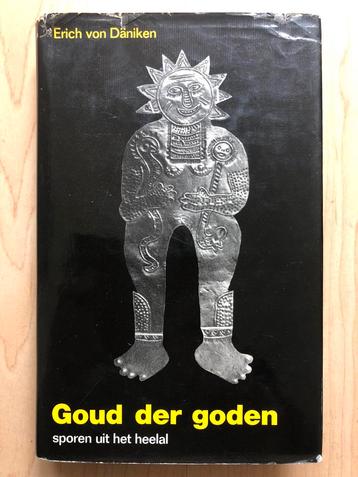 Goud der goden. -  Erich von Däniken (1972) beschikbaar voor biedingen