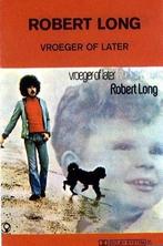 Robert Long - Vroeger of Later Cassette, Gebruikt, 1 bandje, Ophalen of Verzenden, Origineel