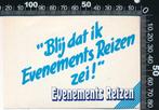 Sticker: Evenements Reizen - Blij dat ik Evenements Reizen z, Ophalen of Verzenden