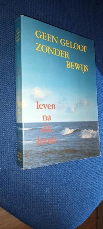 Bruin, Pé de-Geen geloof zonder bewijs. Leven na dit leven. beschikbaar voor biedingen
