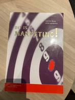 Dit is Marketing - Loek ten Berge & Johan van Kooten, Ophalen of Verzenden, Zo goed als nieuw, Economie en Marketing