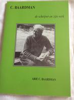C. Baardman - de schrijver en zijn werk, Boeken, Literatuur, Ophalen of Verzenden, Zo goed als nieuw