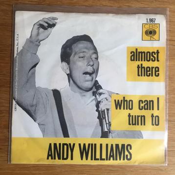 Andy Williams - Almost There 7”    beschikbaar voor biedingen