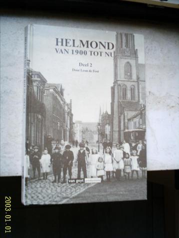 Helmond van 1900 tot nu. Deel 2(Leon de Fost, 9053270876). beschikbaar voor biedingen