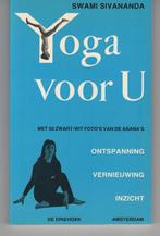 Yoga voor u Swami Sivananda, Ophalen of Verzenden, Zo goed als nieuw, Meditatie of Yoga, Overige typen