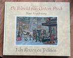 De wereld van Anton Pieck, Van Reizen en Trekken Vogelesang, Ophalen of Verzenden, Zo goed als nieuw