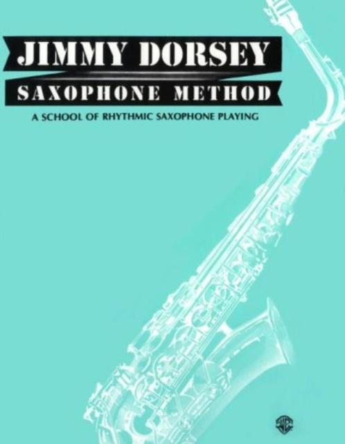 Lesmethode saxofoon- Jimmy Dorsey saxophone method, Muziek en Instrumenten, Bladmuziek, Gebruikt, Les of Cursus, Blues, Saxofoon
