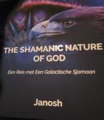 The Shamanic Nature of god Janosh, Sjamanistisch dagboek., Ophalen of Verzenden, Zo goed als nieuw, Spiritualiteit algemeen, Achtergrond en Informatie