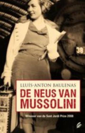De neus van Mussolini Auteur Lluis Anton Baulenas :7,00 beschikbaar voor biedingen