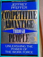 Competitive advantage through people, Ophalen of Verzenden, Beta, Zo goed als nieuw, Niet van toepassing