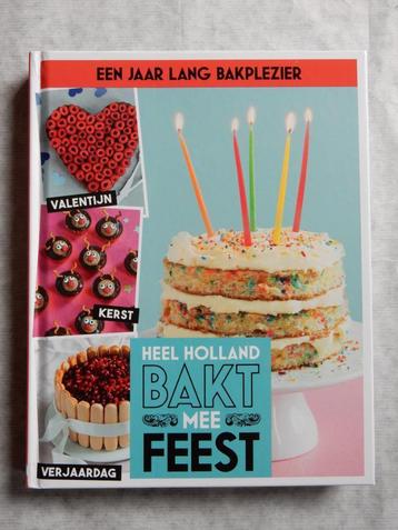 Heel Holland bakt mee , thema Feest  taarten  boek 2018 beschikbaar voor biedingen
