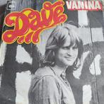 Dave - Vanina Single, Ophalen of Verzenden, Zo goed als nieuw, 7 inch, Pop