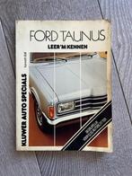 Kluwer autospecials Ford Taunus Leer 'm kennen t/m 1975, Auto diversen, Handleidingen en Instructieboekjes, Ophalen of Verzenden