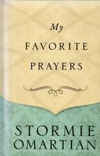 My Favorite Prayers - Stormie Omartian BOEK 9780736963435, Ophalen of Verzenden, Zo goed als nieuw, Stormie Omartian