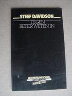 Steef Davidson -Tegen beter weten in - gesigneerd, Ophalen of Verzenden, Zo goed als nieuw, Eén auteur