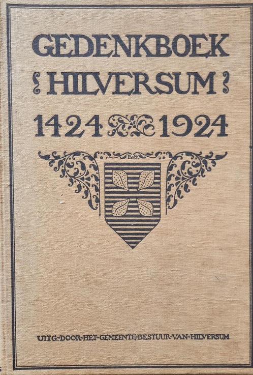 Gedenkboek gemeente Hilversum uit 1924, Boeken, Geschiedenis | Stad en Regio, Gelezen, 20e eeuw of later, Ophalen
