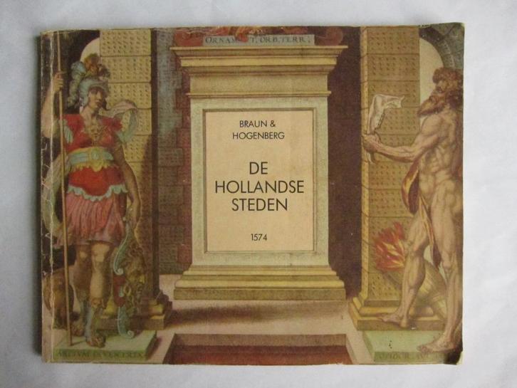 Braun & Hogenberg / De Hollandse steden 1574 / plattegronden, Boeken, Atlassen en Landkaarten, Gelezen, Landkaart, Nederland, Voor 1800
