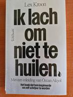 ik lach om niet te huilen  --   Lex Kroon inl Ozcan Akyol, Gelezen, Ophalen of Verzenden, Nederland, Alex kroon