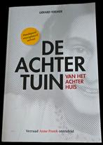 Gerard Kremer - De achtertuin van het Achterhuis, Boeken, Oorlog en Militair, Gerard Kremer, Ophalen of Verzenden, Zo goed als nieuw