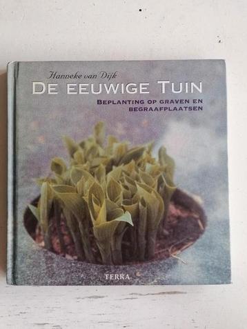 Hanneke van Dijk - De eeuwige tuin beschikbaar voor biedingen