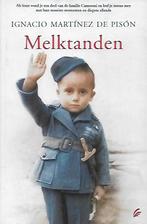 Melktanden - Ignacio Martinez de Pison, Ophalen of Verzenden, Gelezen