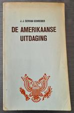 J.J. Servan-Schreiber - De Amerikaanse uitdaging, Europa, Ophalen of Verzenden, 20e eeuw of later, Gelezen