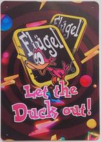 Flugel let the duck out shotje reclamebord van metaal deco
