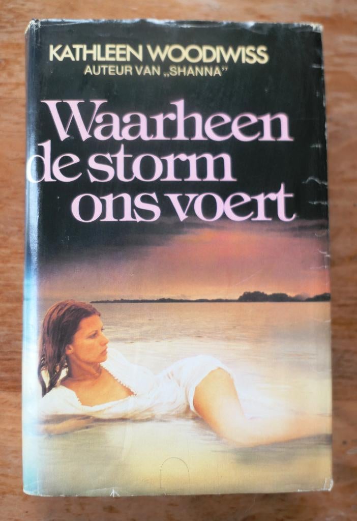 Waarheen de storm ons voert - Kathleen Woodiwiss, Boeken, Historische romans, Ophalen of Verzenden, Gelezen, Kathleen Woodiwiss