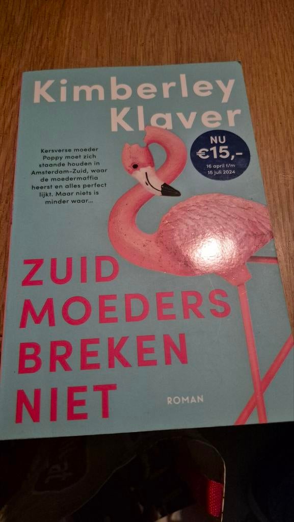 Zuid Moeders Breken Niet - Kimberley Klaver, Ophalen of Verzenden, Zo goed als nieuw, Kimberley Klaver, Nederland