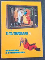 Tita Tovenaar  4 Het Grobbekuiken en de verdubbelingsziekte, Ophalen of Verzenden, Overige typen