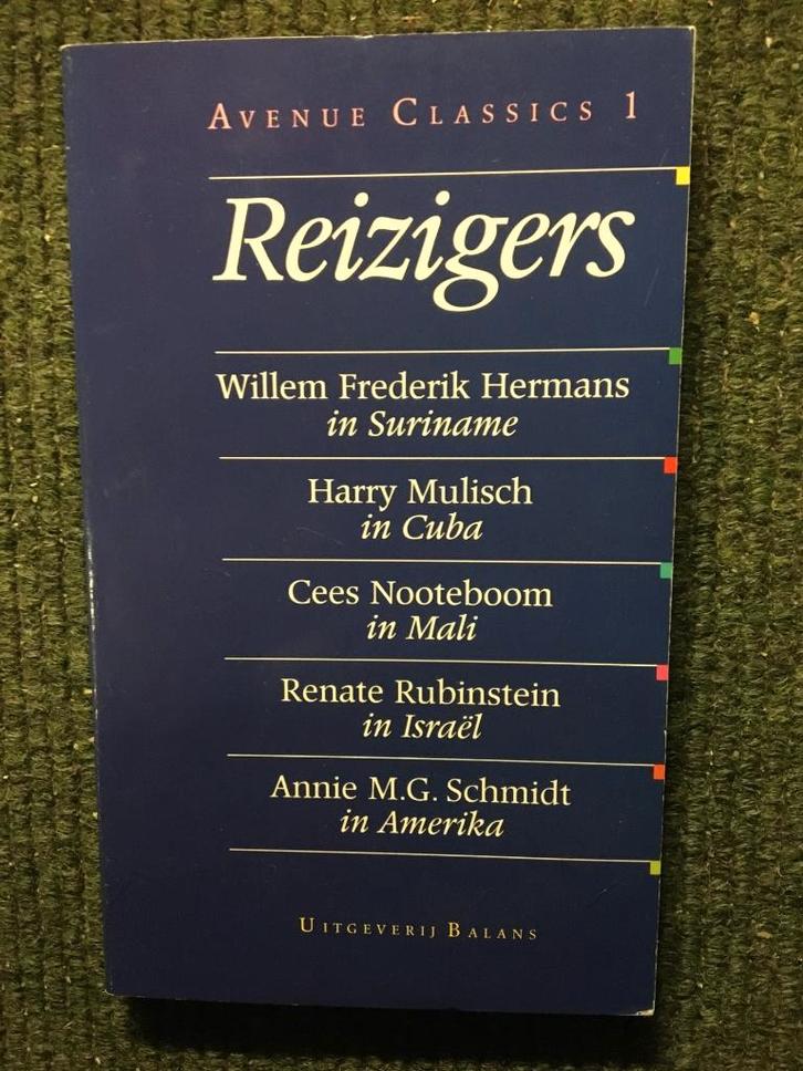 Avenue Classics 1: Reizigers; WF Hermans, Mulish etc #Wereld, Boeken, Reisverhalen, Zo goed als nieuw, Midden-Amerika, Ophalen of Verzenden