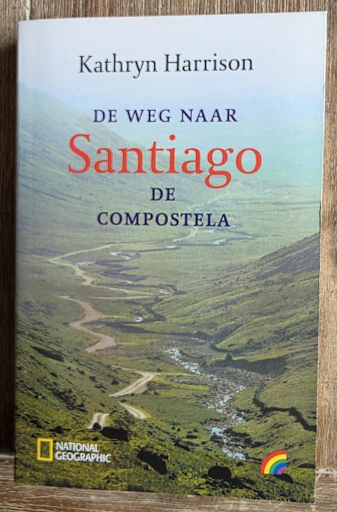 De weg naar Santiago de Compostela - Kathryn Harrison, Boeken, Ophalen of Verzenden, Zo goed als nieuw, Kathryn Harrison, Europa