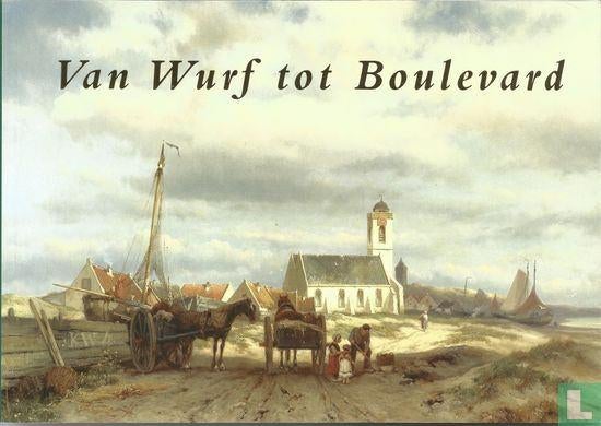 Van Wurf tot Boulevard, Ophalen of Verzenden, 20e eeuw of later, Zo goed als nieuw