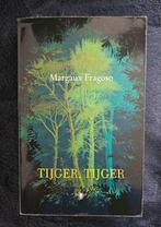 Margaux Fragoso - Tijger, tijger, Ophalen of Verzenden, Margaux Fragoso, Gelezen
