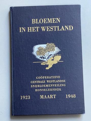 Bloemen in het Westland 1923 maart 1948 (Snijbloemenveiling) beschikbaar voor biedingen